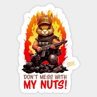 Don't Mess With My Nuts! Sticker